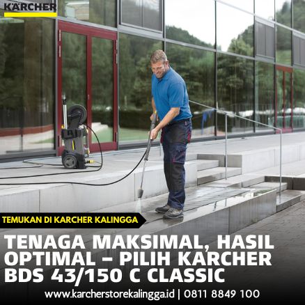 Tenaga Maksimal, Hasil Optimal – Pilih Karcher BDS 43_150 C Classic