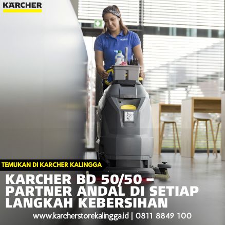 Karcher BD 50_50 – Partner Andal di Setiap Langkah Kebersihan