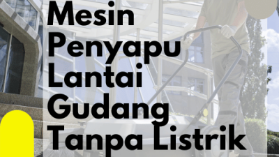 Mesin Penyapu Lantai Gudang Tanpa Listrik_KM 70/20 Karcher