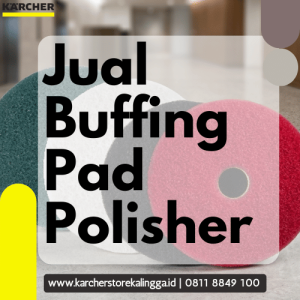 Jual Buffing Pad Polisher_Buffing Pad Polisher_Polisher Karcher