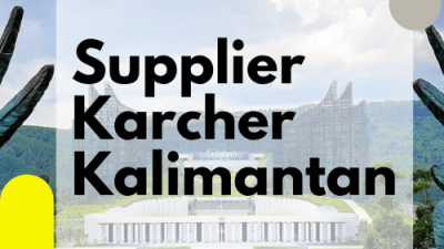 Supplier Karcher Kalimantan_Karcher Indonesia