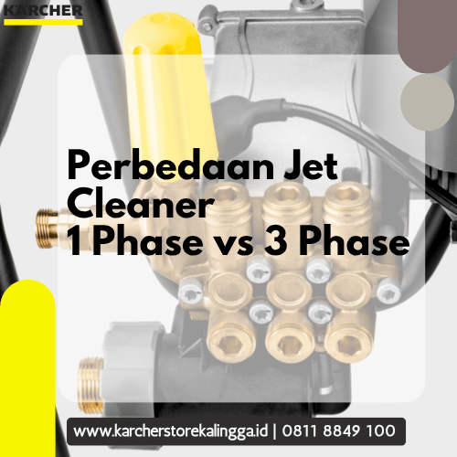 Perbedaan Jet Cleaner 1 Phase vs 3 Phase