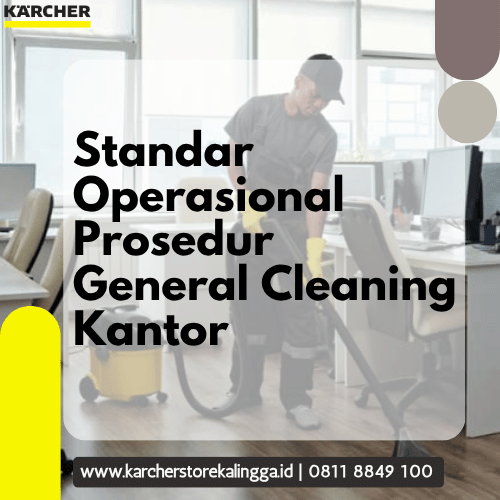 Standar Operasional Prosedur General Cleaning Kantor